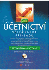 kniha Účetnictví 2008 velká kniha příkladů, CPress 2008