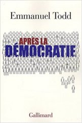 kniha Aprés la démocratie, Gallimard 2008