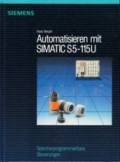 kniha Automatisieren mit SIMATIC S5-115U, Siemens Aktiengesselschaft 1991