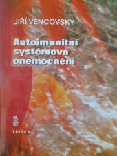 kniha Autoimunitní systémová onemocnění minimum pro praxi, Triton 1998