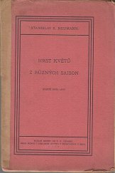 kniha Hrst květů z různých saison Básně, Stanislav K. Neumann 1907