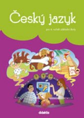 kniha Český jazyk pro 4. ročník základní školy učebnice, Didaktis 2005