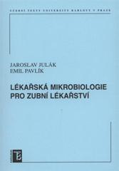 kniha Lékařská mikrobiologie pro zubní lékařství, Karolinum  2010