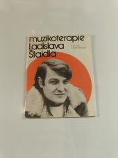 kniha Muzikoterapie Ladislava Štaidla, Supraphon 1979