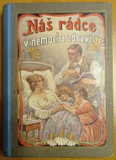 kniha Náš rádce v nemoci a zdraví, M. O. Groh 1926