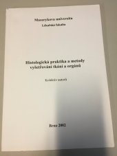 kniha Histologická praktika a metody vyšetřování tkání a orgánů, Masarykova univerzita 1998