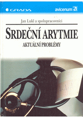 kniha Srdeční arytmie aktuální problémy, Grada 1996