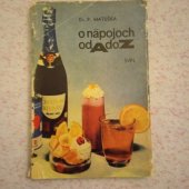 kniha O nápojoch od A do Z, Slovenské vydavateľstvo pôdohospodárskej literatúry 1968