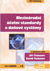 kniha Mezinárodní účetní standardy a daňové systémy, Key Publishing 2009