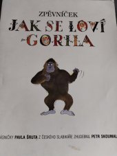 kniha Jak se loví gorila zpěvníček, Prodos 1996