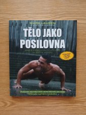 kniha Tělo jako posilovna Bible posilovacích cviků vlastní vahou, TIMY partners 2015