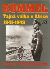 kniha Rommel Tajná válka v Africe 1941 - 1943, Mustang 1994