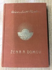 kniha Žena a domov, Jos. R. Vilímek 1925