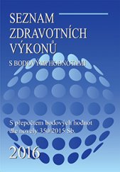 kniha Seznam zdravotních výkonů s bodovými hodnotami 2016, EZ Centrum 2016