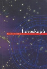 kniha Velká kniha horoskopů, Aurora 1997