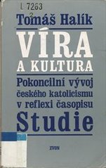 kniha Víra a kultura pokoncilní vývoj českého katolicismu v reflexi časopisu Studie, Zvon 1995
