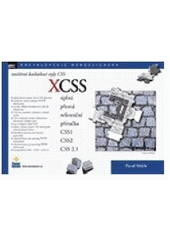 kniha XCSS CSS1, CSS2, CSS2.1 : úplná přesná referenční příručka, Zoner Press 2004