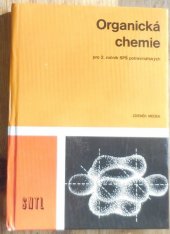 kniha Organická chemie pro 2. ročník SPŠ - středních průmyslových škol potravinářských, SNTL 1976