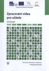 kniha Zpracování videa pro učitele, Univerzita Palackého v Olomouci 2011