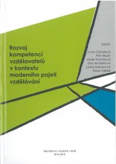 kniha Rozvoj kompetencí vzdělavatelů v kontextu moderního pojetí vzdělávání, Mendelova univerzita v Brně 2015