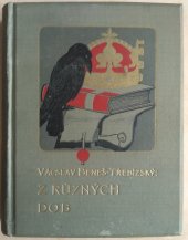 kniha Z různých dob Poř. 6. historické povídky., F. Topič 1903