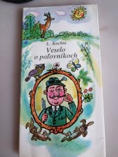 kniha Veselo o poľovníkoch, Príroda 1985