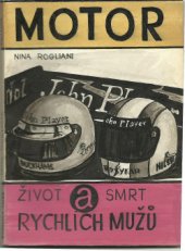 kniha Život a smrt rychlých mužů Životopisné črty závodníků F1-Peterson a Nilsson, Motor 1980