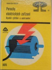 kniha Poruchy elektrických zařízení Rychlé zjištění a odstranění, SNTL 1969