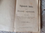 kniha Tajemník lásky, aneb: Dvorný společník.  Navedení důležité zejména pro lidi mladé, jak se slušně chovatimají vůbec a zvláště v lásce., Nakladatelství Theodora Venta 1905