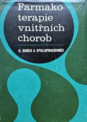 kniha Farmakoterapie vnitřních chorob určeno stud. lékařství a internistům, SZdN 1964