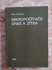 kniha Mikropočítače dnes a zítra, SPN 1987