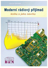 kniha Moderní rádiový přijímač kniha o jeho návrhu, BEN - technická literatura 2005