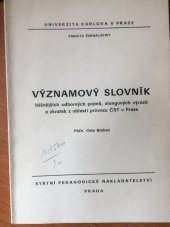 kniha Významový slovník běžnějších odborných pojmů, slangových výrazů a zkratek z oblasti provozu ČST [Československá televize] v Praze [určeno pro posl. fak. žurnalistiky], Státní pedagogické nakladatelství 1978