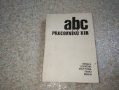 kniha ABC pracovníků kin, Ústř. půjčovna filmů 1979