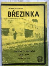 kniha Památník čs. opevnění 1935 - 1938 pěchotní srub N-S-82 Březinka, Fortprint 1993