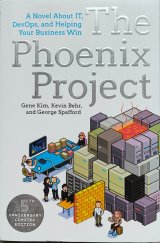 kniha The Phoenix Project A novel about IT, DevOps, and Helping Your Business Win, IT revolution 2014