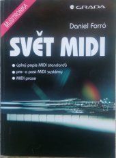 kniha Svět MIDI [úplný popis MIDI standardů - pre- a post-MIDI syhstémy - MIDI praxe], Grada 1997