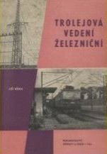 kniha Trolejová vedení železniční, Nadas 1961