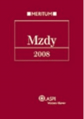 kniha Mzdy 2008 výklad je zpracován k právnímu stavu ke dni 1.1.2008, ASPI  2008