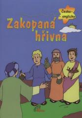 kniha Zakopaná hřivna = The talents : (Mt 25, 14-30) ; Skrytý poklad = The hidden treasure : (Mt 13, 44-45) : omalovánky s vyprávěním : česko-anglicky, Paulínky 2010