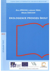 kniha Ekologizace provozu školy, Vysoká škola evropských a regionálních studií 2012