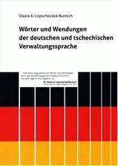 kniha Wörter und Wendungen der deutschen und tschechischen Verwaltungssprache, Litera 2011