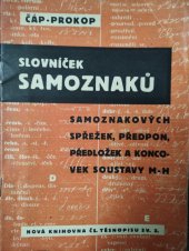 kniha Slovníček samoznaků Samoznakových spřežek, předpon, předložek a koncovek soustavy M-H, Jan Jamník Zdice 1948