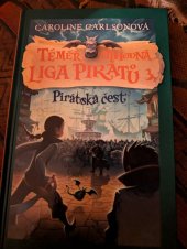 kniha Téměř ctihodná liga pirátů 3 Pirátská čest, Host 2015