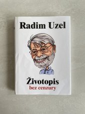 kniha Radim Uzel Životopis bez cenzury, TAXUS International 2020