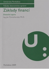 kniha Základy financí distanční opora, Univerzita Pardubice 2009