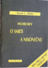 kniha Horory o smrti a nekonečnu Jen pro silné nervy!, Inseka 1991