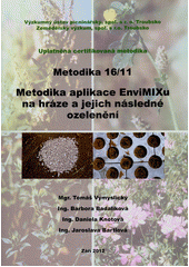 kniha Metodika aplikace EnviMIXu na hráze a jejich následné ozelenění uplatněná certifikovaná metodika, Výzkumný ústav pícninářský 2012