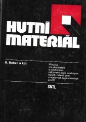 kniha Hutní materiál příručka pro dodavatele a odběratele válcované oceli, ocelových trubek, tažené oceli a ocelových tenkostěnných profilů, SNTL 1987