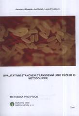 kniha Kvalitativní stanovení transgenní linie rýže Bt 63 metodou PCR, Výzkumný ústav rostlinné výroby 2009